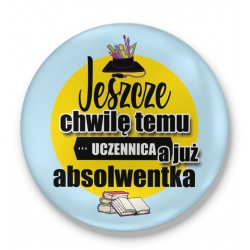 Otwieracz Chwilę temu uczennica, a już absolwentka